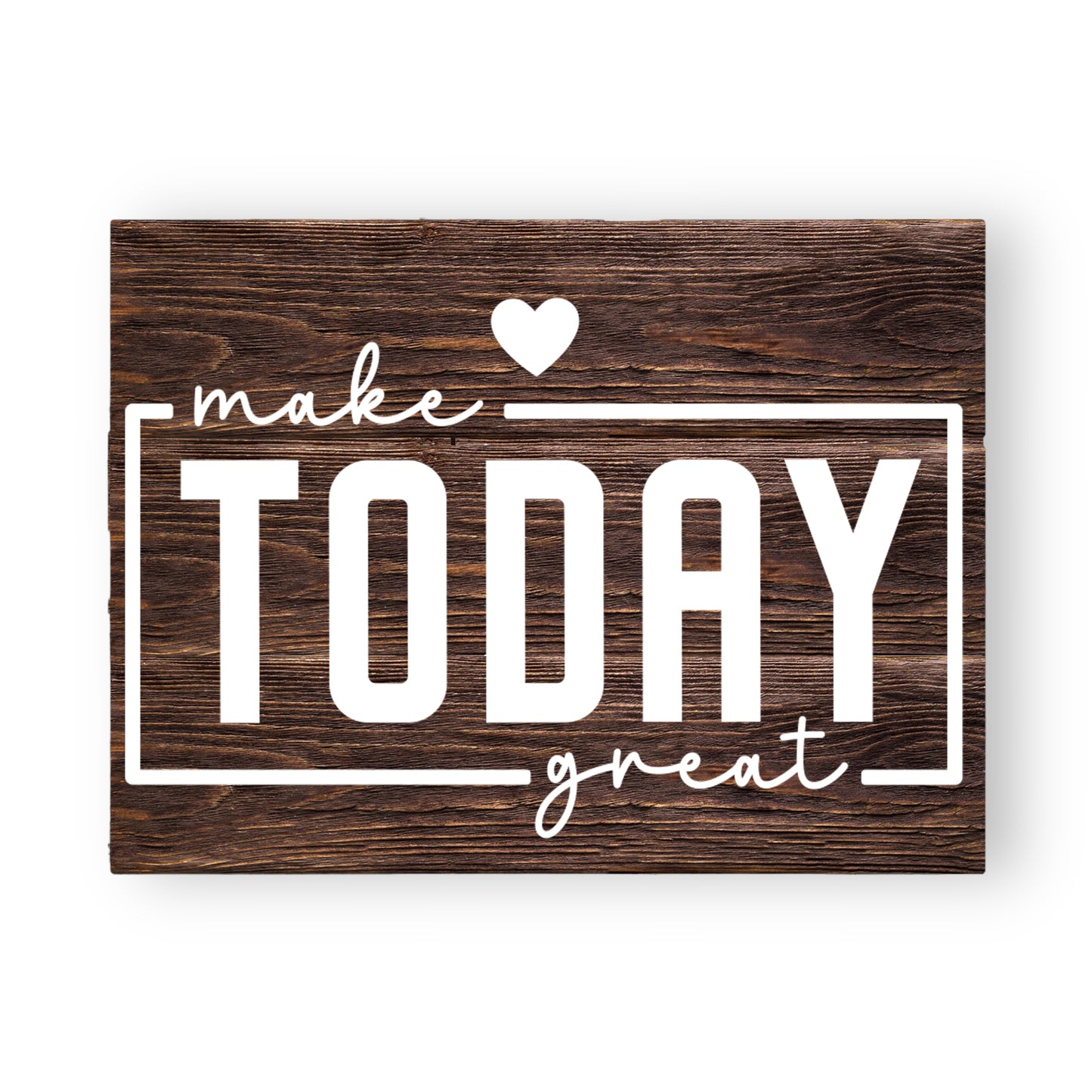 Positive Vibes: 11x14 "Make Today Great" Printed Wood Sign
